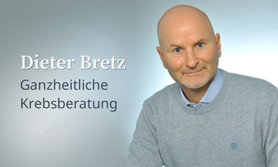 Dieter Bretz - Ganzheitliche Krebsberatung