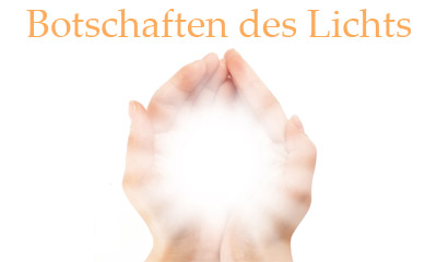 Herzlichst Botschaften des Lichts